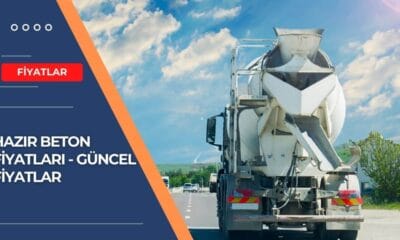 Hazır Beton Fiyatları 2024 Temmuz Ayı Güncel Fiyatlar