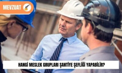 Kimler Şantiye Şefi Olabilir? – 2024